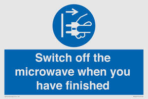 Switch off the microwave when you have finished
